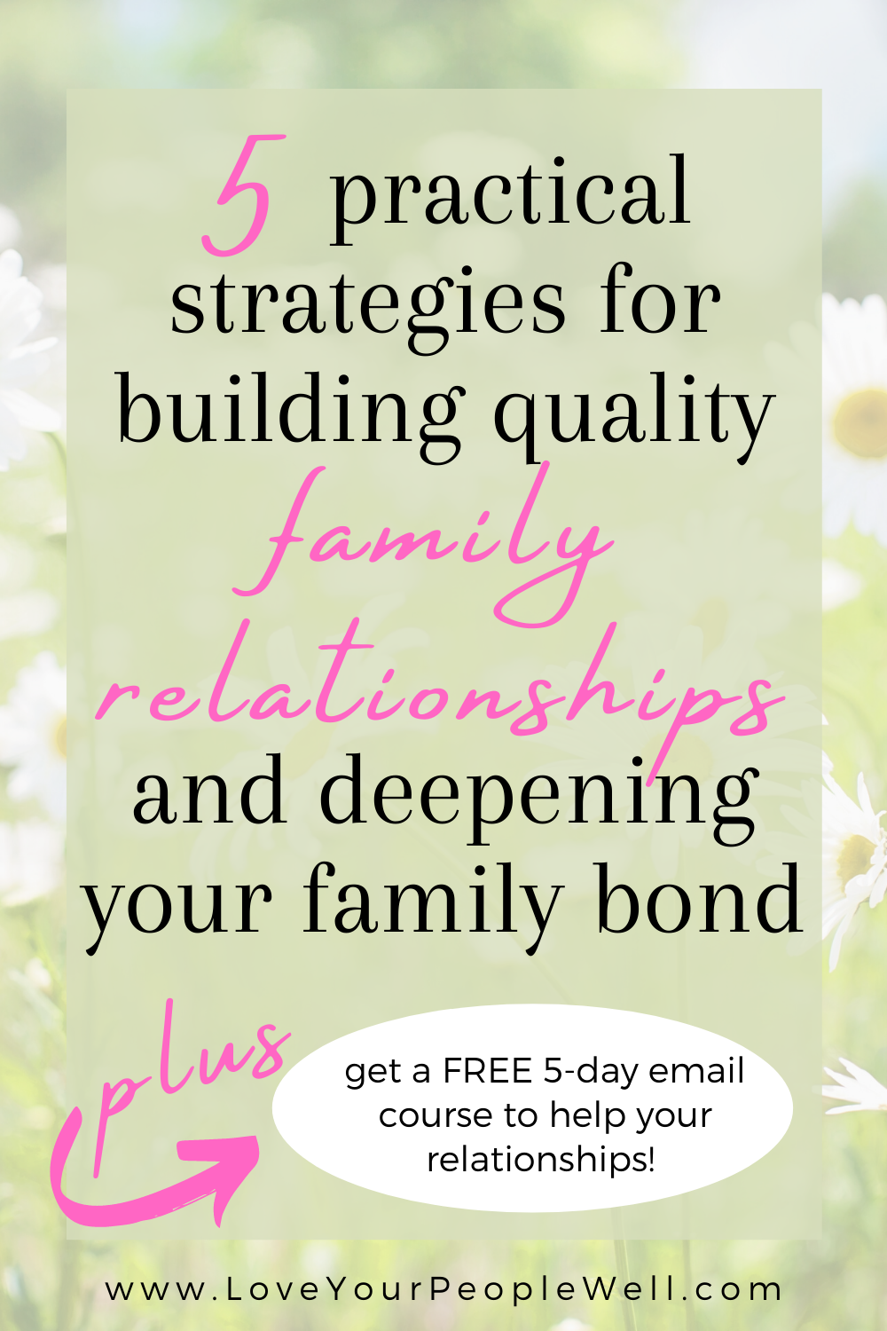 5 practical strategies for building quality family relationships and deepening your family bond // Episode 8