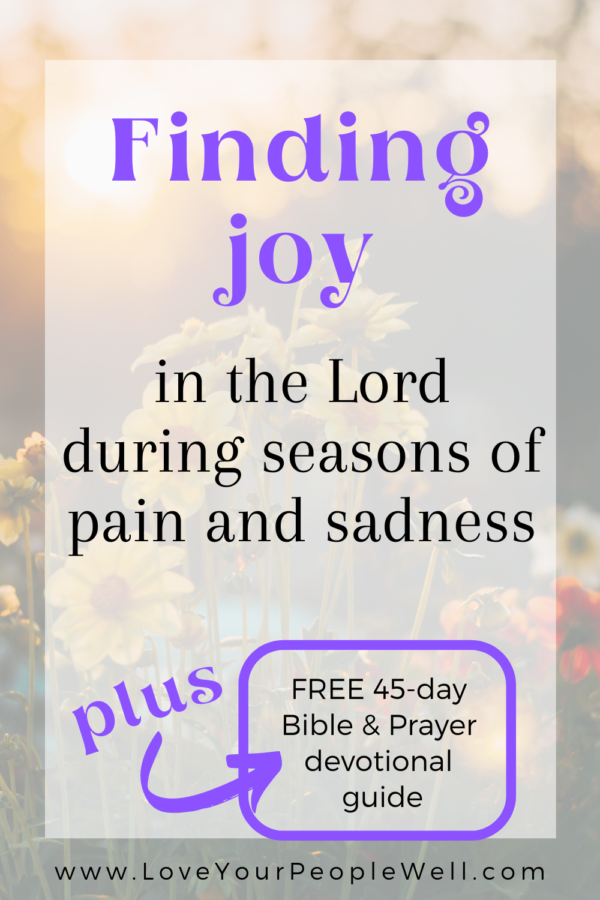 Finding joy in the Lord during seasons of pain and sadness // Episode ...