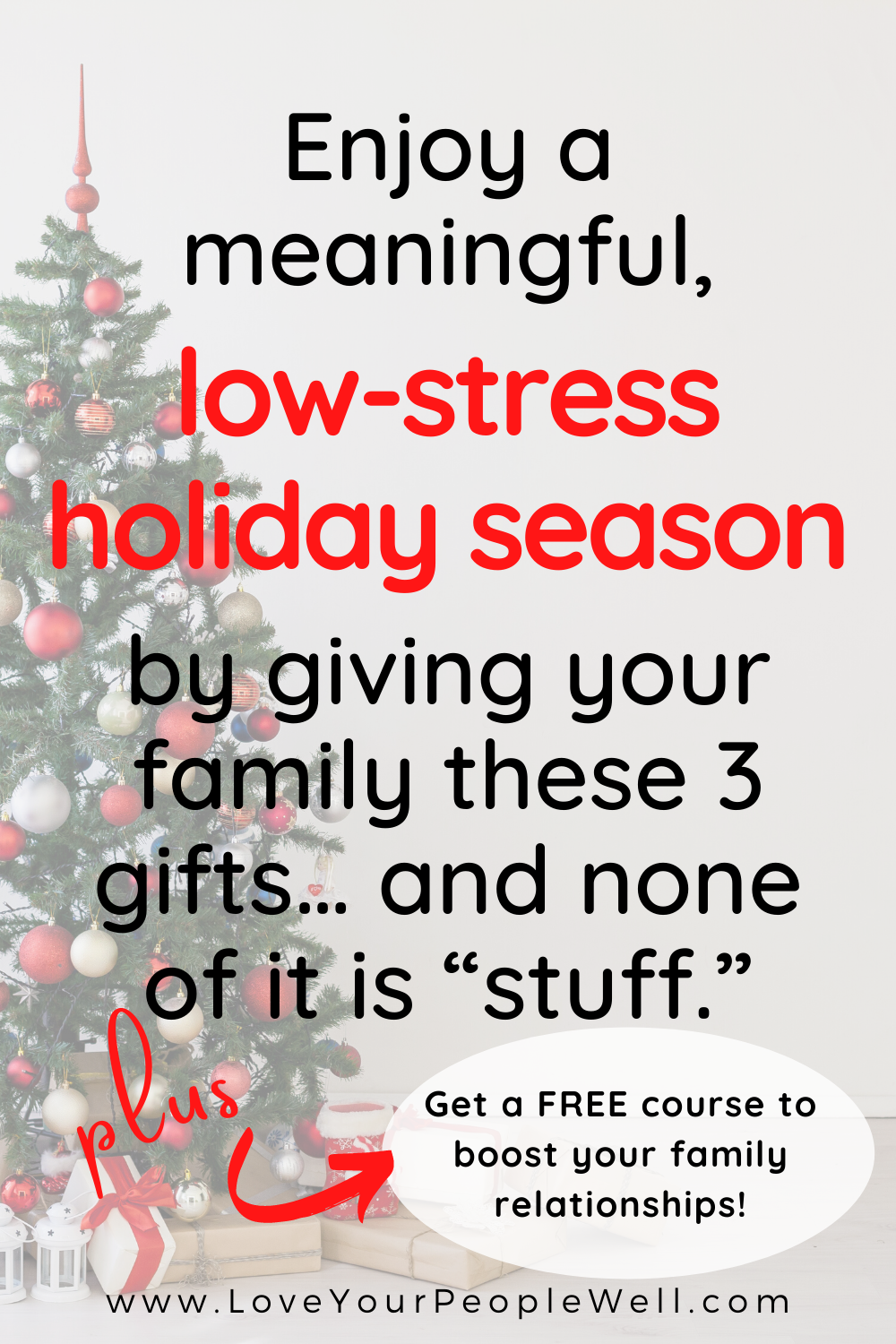Enjoy a meaningful, low-stress holiday season by giving your family these 3 gifts… and none of it is “stuff.” // Episode 52