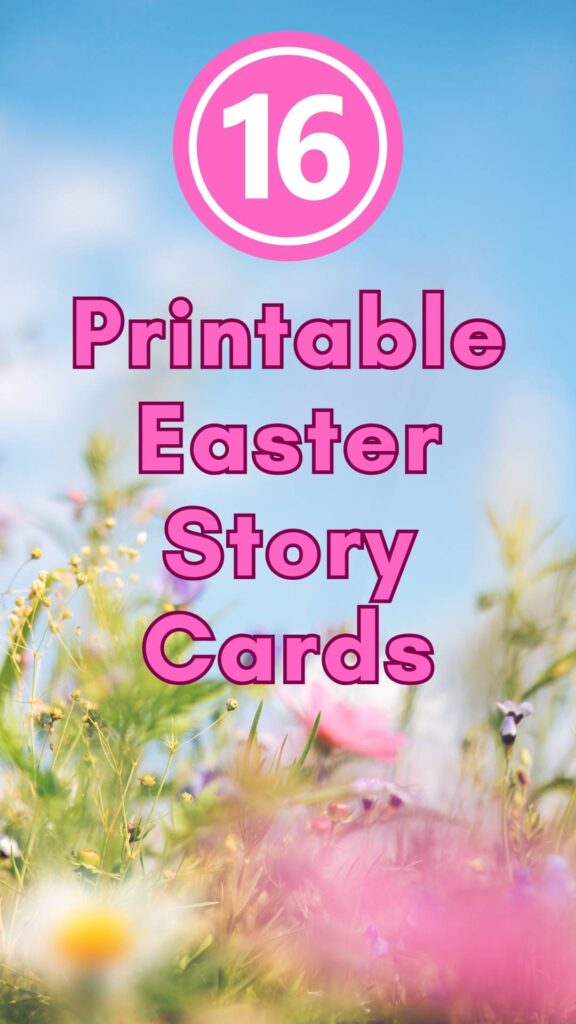 pin for 16 printable Easter story cards for preschoolers and toddlers