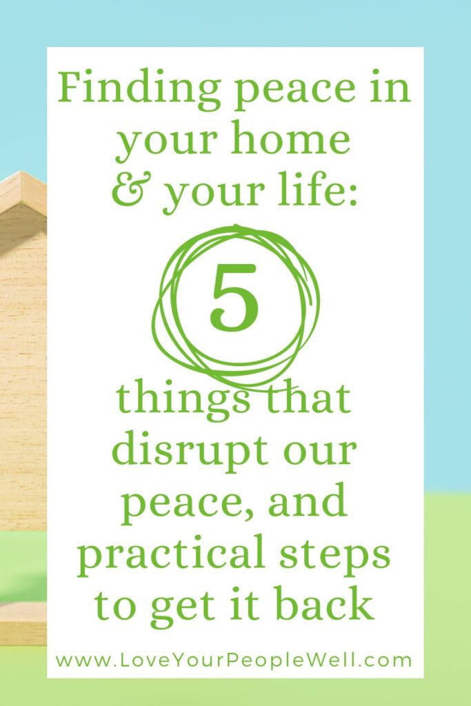 Pinterest pin for blogpost titled Finding Peace in your home and your life