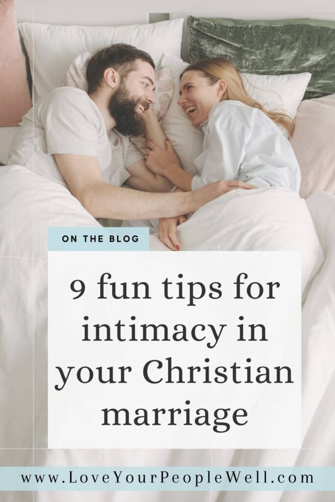 9 fun tips for Christian marriage intimacy