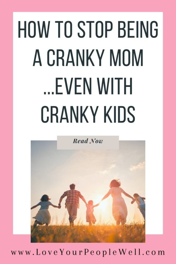 blogpost titled How To Stop Being A Grumpy Mom Even With Cranky Kids