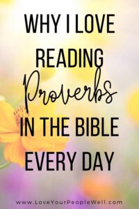 Pin for blogpost titled Why I Love Reading Proverbs Daily As A Christian Mom