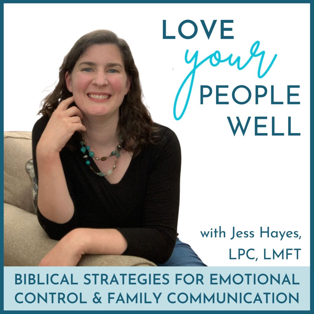 podcast cover art for the Love Your People Well Christian parenting podcast