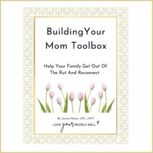 cover image for free ebook with family bonding tips and help called Building Your Mom Toolbox