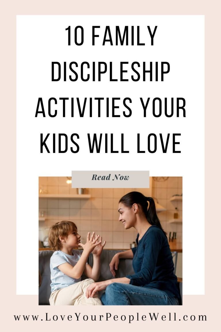 10 Family Discipleship Activities Your Kids Will Love Love Your 10-family-discipleship-activities-your-kids-will-love-love-your